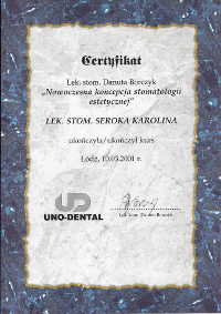Certyfikat ukończenia kursu przez Karolina Seroka: Nowoczesna koncepcja stomatologii estetycznej